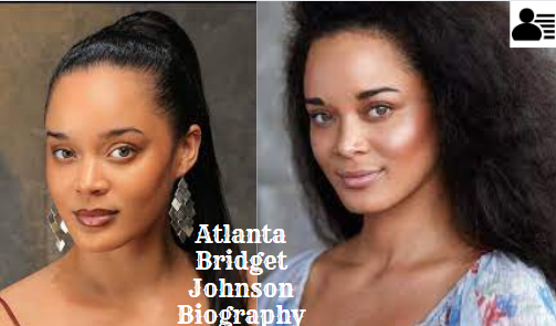 Atlanta Bridget Johnson Biography