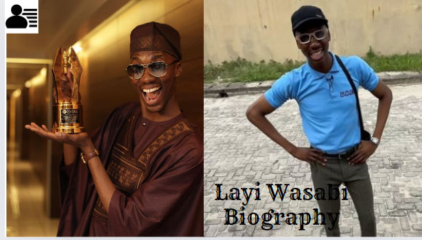 Layi Wasabi Biography