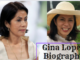 Gina Lopez Biography