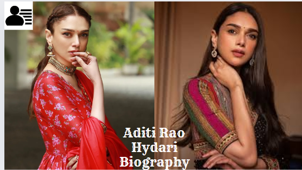 Aditi Rao Hydari Biography