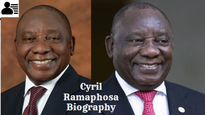Cyril Ramaphosa Biography