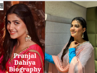 Pranjal Dahiya Biography