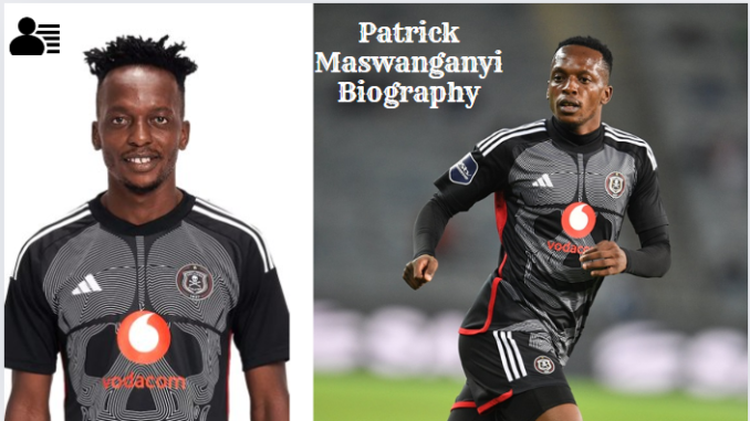 Patrick Maswanganyi Biography