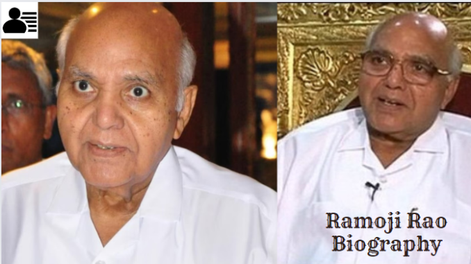Ramoji Rao Biography