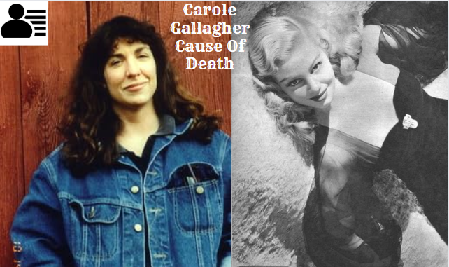 Carole Gallagher Cause Of Death